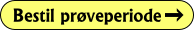 Bestil prøveperiode